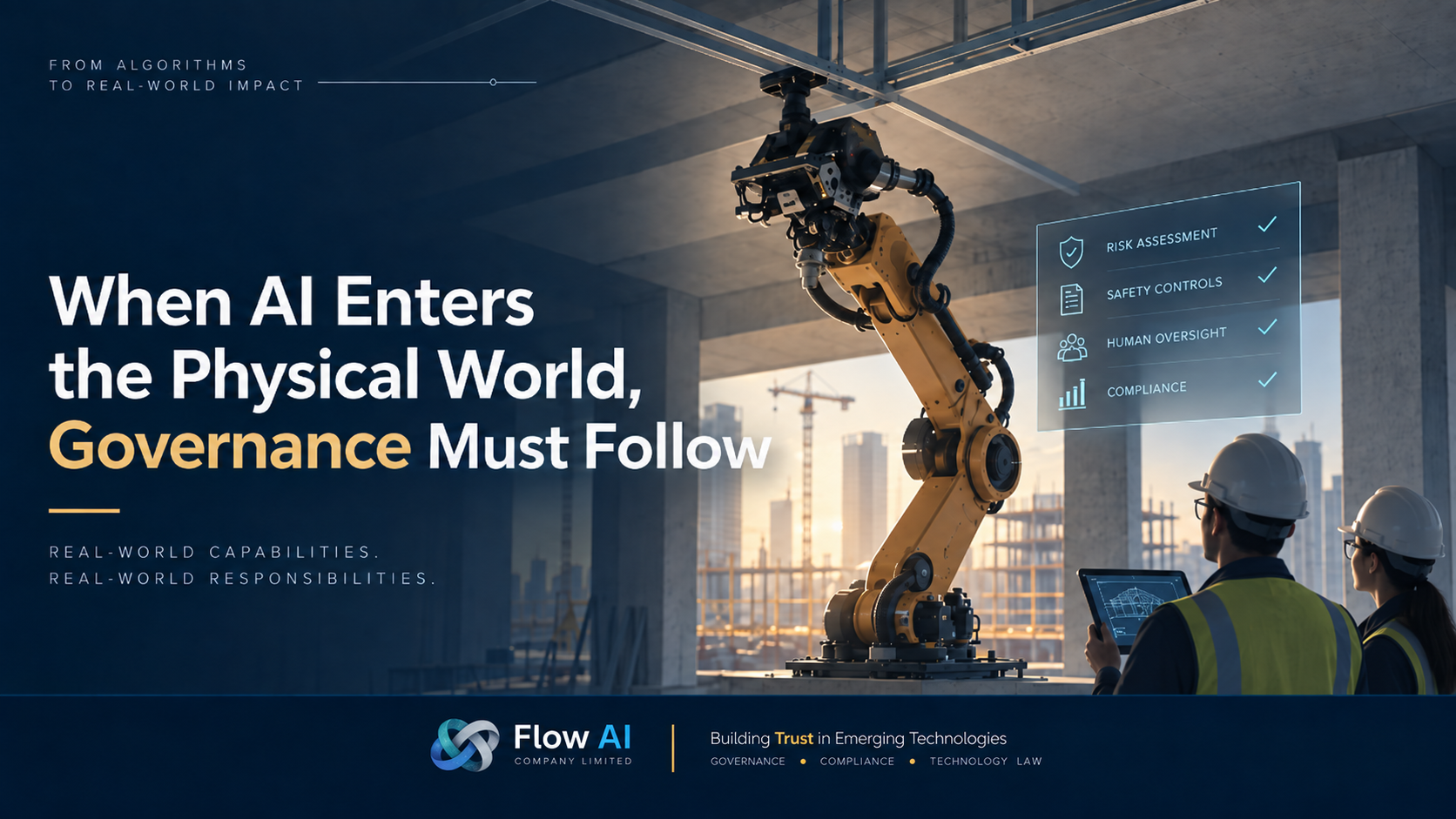 Illustration of a robotic system performing construction-related work under human supervision, highlighting governance needs for risk assessment, safety controls, human oversight, and compliance.